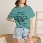 Philippians 4:13 T-Shirt — "I Can Do All Things Through Him" Christian Tee