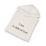 I Am A Child of God Hoodie — Faith-Based Christian Pullover