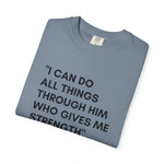 Philippians 4:13 T-Shirt — "I Can Do All Things Through Him" Christian Tee