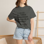 Philippians 4:13 T-Shirt — "I Can Do All Things Through Him" Christian Tee