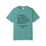 Philippians 4:13 T-Shirt — "I Can Do All Things Through Him" Christian Tee