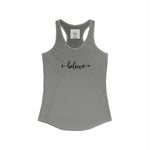 Women's Racerback Tank- Believe