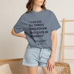 Philippians 4:13 T-Shirt — "I Can Do All Things Through Him" Christian Tee
