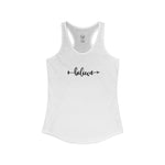 Women's Racerback Tank- Believe