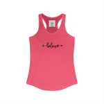 Women's Racerback Tank- Believe